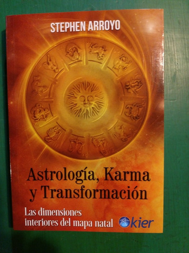 Imagen 1 de 1 de Astrología, Karma Y Transformación, Stephen Arroyo