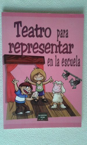 Teatro Para Representar En La Escuela-teresa Iturbe-narcea-