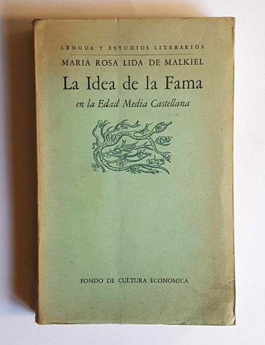 La Idea De La Fama En La Edad Media Castellana, M. Malkiel