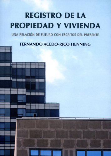 Registro De La Propiedad Y Vivienda, De Acedo-rico Henning, Fernando. Editorial A. Machado Libros S. A., Tapa Blanda En Español