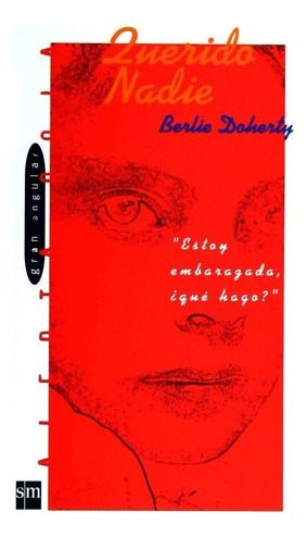 Querido Nadie, De Berlie Doherty. Editorial Sm En Español