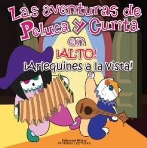 Aventuras De Peluca Y Curita En Alto Arlequines A La Vi  St