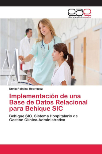 Libro: Implementación De Una Base De Datos Relacional Para B