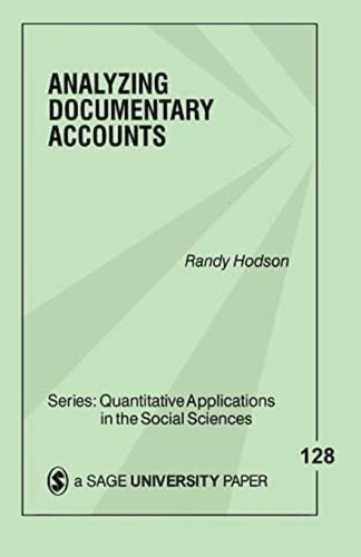 Analyzing Documentary Accounts (quantitative In The Social Sciences), De Hodson, Randy Dale. Editorial Sage Publications, Inc, Tapa Blanda En Inglés