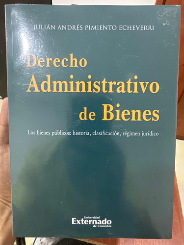 Derecho Administrativo De Bienes - Los Bienes Públicos