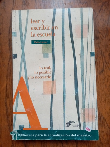 Leer Y Escribir En La Escuela - Delia Lerner