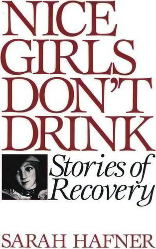 Nice Girls Don't Drink, De Sarah Hafner. Editorial Abc Clio, Tapa Blanda En Inglés