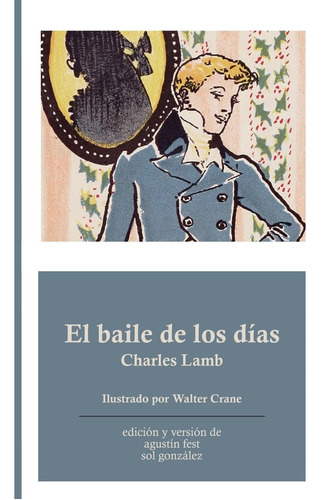 Libro: El Baile De Los Días (edición Española)