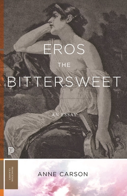 Libro Eros The Bittersweet: An Essay - Carson, Anne