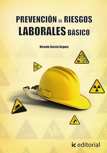 Prevención De Riesgos Laborales - Básico - Vicente García...