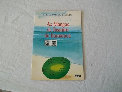 * Livro As Mangas De Jasmim De Itamaracá - Cascudo
