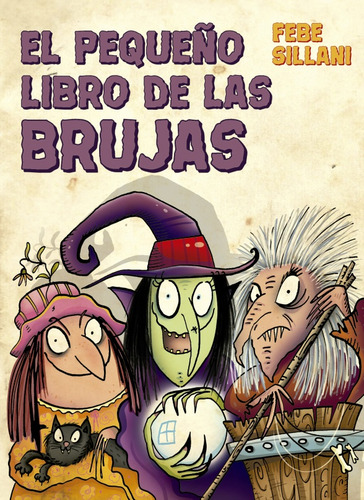 El Pequeño Libro De Las Brujas (nuevo) - Febe Sillani