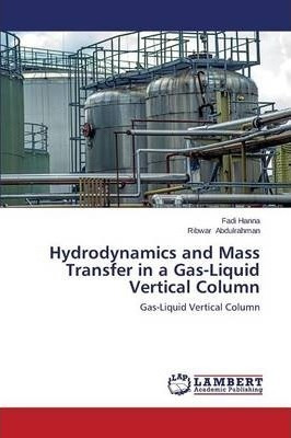 Hydrodynamics And Mass Transfer In A Gas-liquid Vertical ...