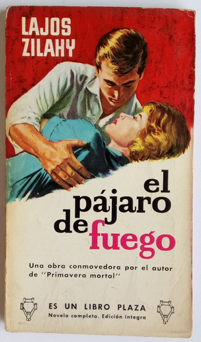 El Pájaro De Fuego Lajos Zilahy Novela Ed Gp Libro