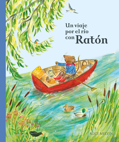 Libro Un Viaje Por El Rio Con Raton - 