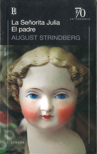 La Señorita Julia. El Padre - Strindberg - Losada