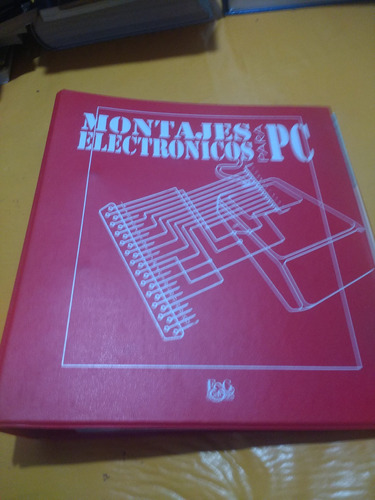 Faciculos Montajes Electronicos Para Pc Encuadernado 