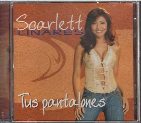 Cd - Scarlett Linares / Tus Pantalones - Original Y Sellado