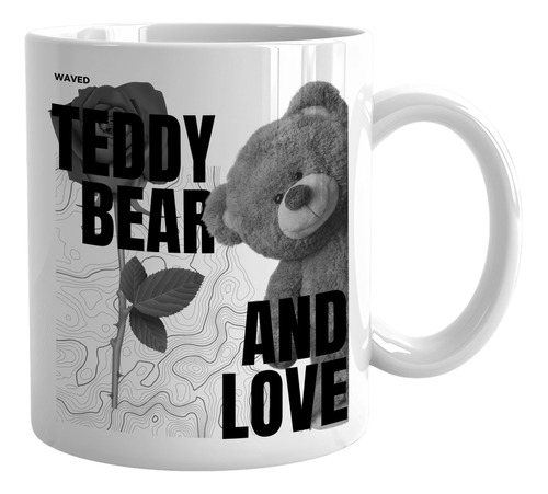 Taza Teddy Bear And Love