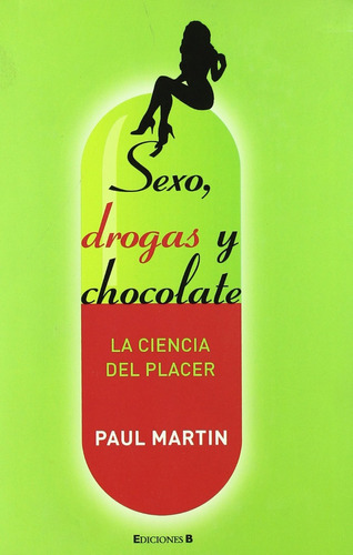 Sexo Drogas Y Chocolate Paul Martin Libro Nuevo Pasta Dura