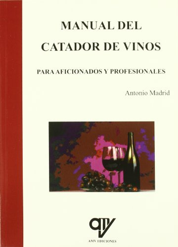Libro Manual Del Catador De Vinos De Antonio Madrid Vicente