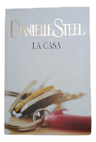 La Casa - Danielle Steel