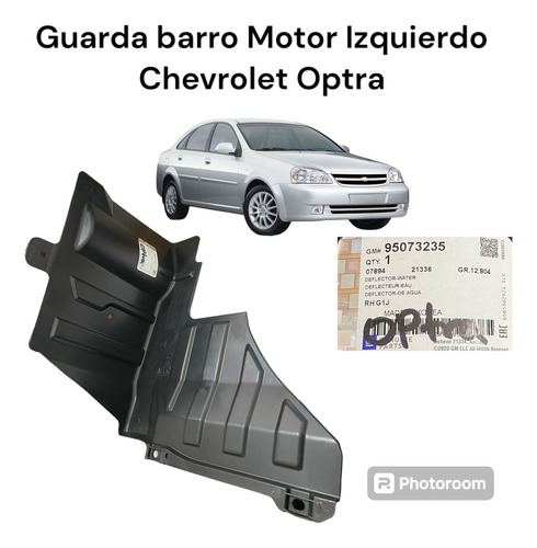 Guarda Barro Motor Derecho Chevrolet Optra