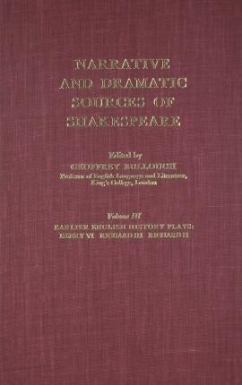 Narrative And Dramatic Sources Of Shakespeare : Volume 3:...