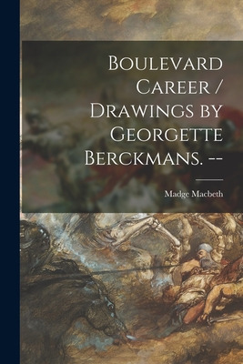 Libro Boulevard Career / Drawings By Georgette Berckmans....