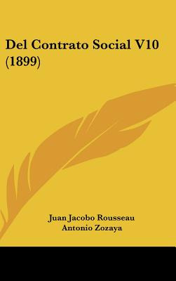 Libro Del Contrato Social V10 (1899) - Rousseau, Jean Jac...