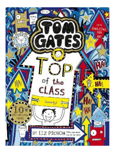 Tom Gates: Top Of The Class (nearly) - Liz Pichon. Eb08