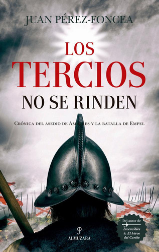 Libro: Los Tercios No Se Rinden. Pérez-foncea Álvarez, Juan 