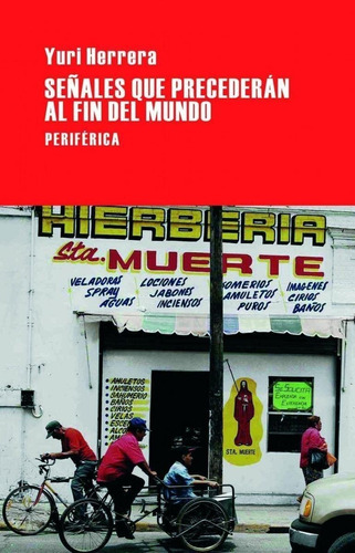 Libro: Señales Que Precederán Al Fin Del Mundo. Herrera, Yur