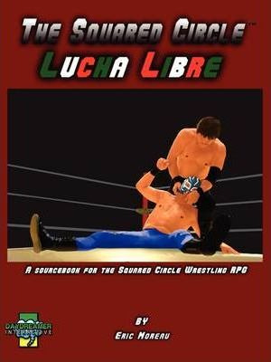 Libro The Squared Circle : Lucha Libre - Eric Moreau