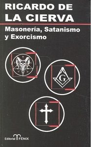 Masoneria Satanismo Y Exorcismo - -