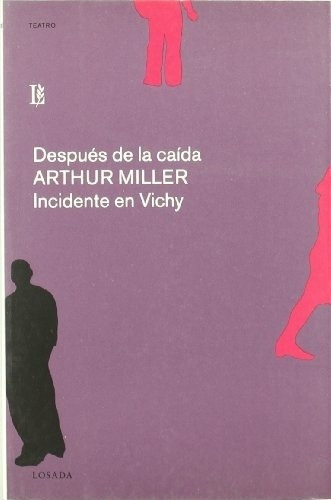 Despues De La Caida / Incidente En Vichy - Arthur Miller