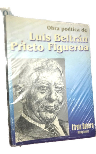 Obra Poetica De Luis Beltran Prieto Figueroa