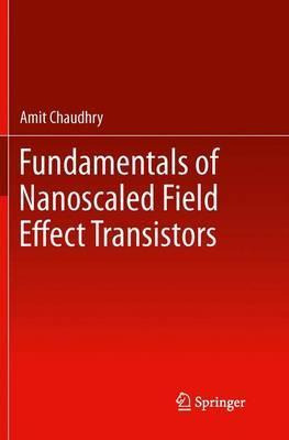Libro Fundamentals Of Nanoscaled Field Effect Transistors...