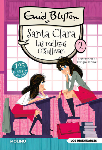 Santa Clara 2 - Las Mellizas O`sullivan: Las Mellizas O'sullivan, De Blyton Enid., Vol. 2. Editorial Molino, Tapa Blanda En Español, 2024