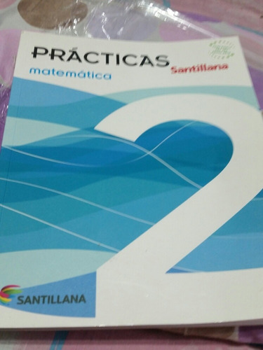 Practicas 2 Matematica Santillana