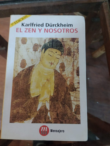 Libro El Zen Y Nosotros - Durckheim