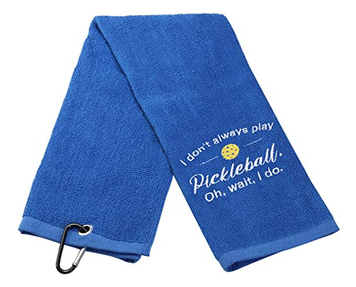 Funny Pickleball Towel I Don't Always Play Pickleball E...