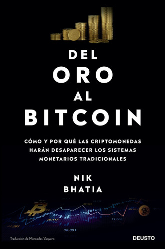 Libro Del Oro Al Bitcoin - Nik Bhatia - Paidós