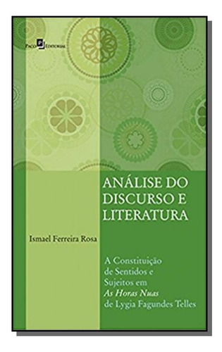 Analise Do Discurso E Literatura: A Constituicao D, De Lygia Fagundes Telles. Editora Paco Editorial, Capa Mole Em Português, 2021