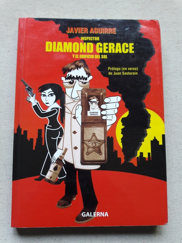 Inspector Diamond Gerace Y El Edificio Del Sol - J. Aguirre