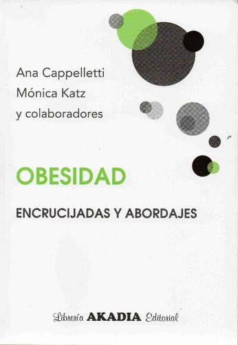 Obesidad Encrucijadas Y Abordajes - Cappelletti/katz