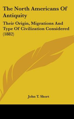 Libro The North Americans Of Antiquity: Their Origin, Mig...