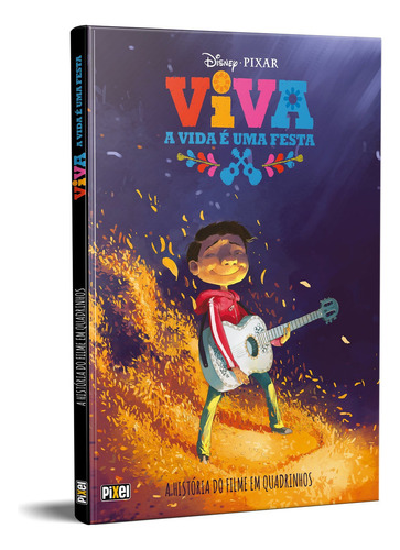 Viva - A Vida É Uma Festa!: A História Do Filme Em Quadrin