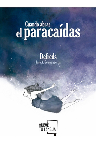 Libro Cuando Abras El Paracaídas - Defreds