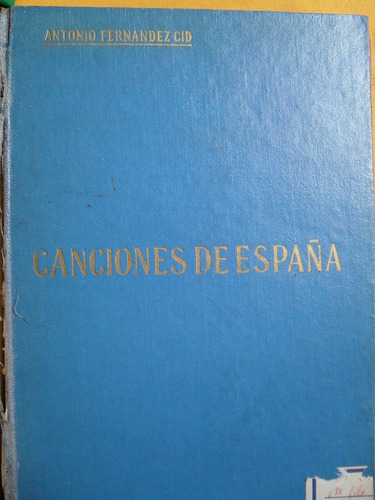 Antonio Fernández Cid - Lieder Y Canciones De España